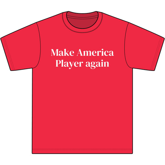 Make America Player Again Tee