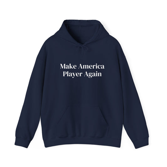 Make America Player Again Hoodie