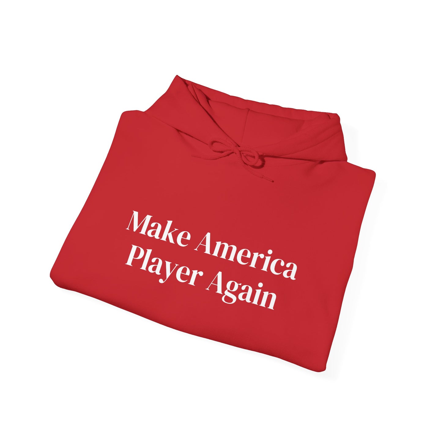 Make America Player Again Hoodie