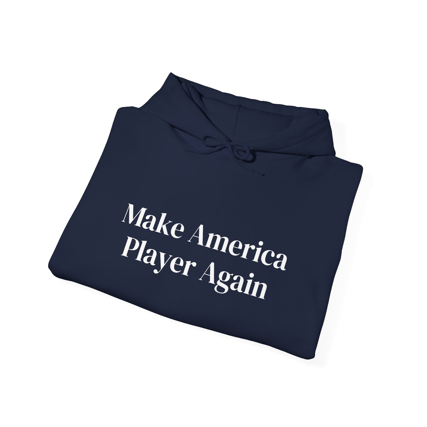 Make America Player Again Hoodie