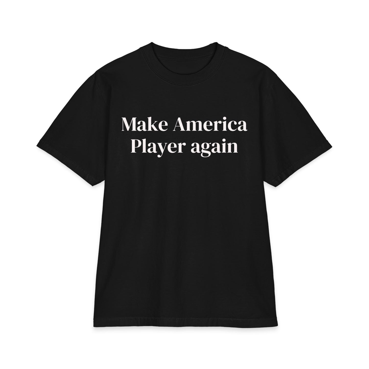 Make America Player Again Tee
